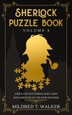 Sherlock Puzzle Book (Volume 4) - Unsolved Mysteries And Cases Documented By Dr John Watson (eBook, ePUB)