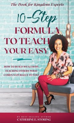 The 10-Step Formula To Teach Your Easy Manual - Storing, Catherine E