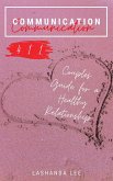 Communication 411: Couples Guide for a Healthy Relationship (eBook, ePUB)