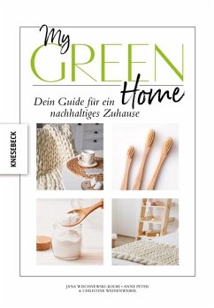 My Green Home (Mängelexemplar) - Peter, Anne;Weidenweber, Christine;Wischnewski-Kolbe, Jana