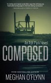 Composed: A Gritty Hardboiled Crime Thriller (Ash Park, #9) (eBook, ePUB)