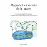 Margot et les secrets de la nature - Bild 1
