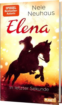In letzter Sekunde / Elena - Ein Leben für Pferde Bd.7 (Mängelexemplar) - Neuhaus, Nele