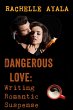 Dangerous Love: Writing Romantic... - Bild 1