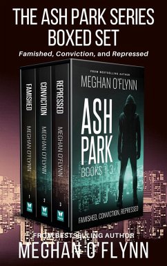 Cover Ash Park Series Boxed Set #1: Three Hardboiled Crime Thrillers (Famished, Conviction, and Repressed) (eBook, ePUB)