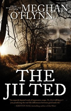 The Jilted: A Creepy Gothic Supernatural Thriller (Killer Thrillers) (eBook, ePUB) - O'Flynn, Meghan