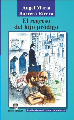 El regreso del hijo pródigo (eBook, PDF) - Barrera Rivera, Ángel María