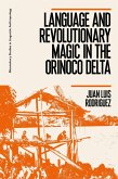 Language and Revolutionary Magic in the Orinoco Delta (eBook, ePUB)