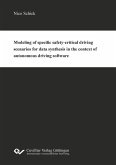 Modeling of specific safety-critical driving scenarios for data synthesis in the context of autonomous driving software (eBook, PDF)