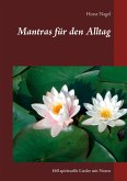 Mantras für den Alltag (eBook, ePUB) Mantras für den Alltag (eBook, ePUB)