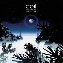 Musick To Play In The Dark - Coil