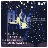 Lacroix und die stille Nacht von Montmartre / Kommissar Lacroix Bd.3 (MP3-Download)
