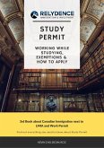 Study Permit: Working While Studying, Exemptions & How to Apply (eBook, ePUB)