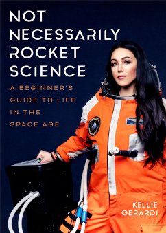 Not Necessarily Rocket Science (eBook, ePUB) - Gerardi, Kellie
