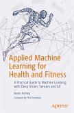 Applied Machine Learning for Health and Fitness (eBook, PDF)