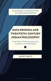 Daya Krishna and Twentieth-Century Indian Philosophy (eBook, PDF)