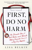 First, Do No Harm (eBook, ePUB)