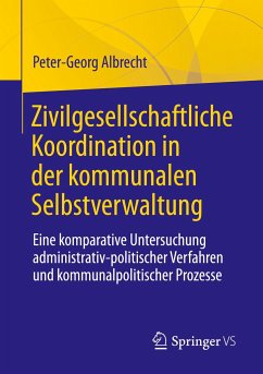 Zivilgesellschaftliche Koordination in der kommunalen Selbstverwaltung - Albrecht, Peter-Georg