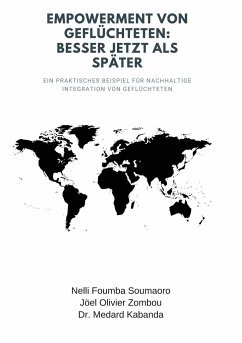 Empowerment von Geflüchteten: Besser jetzt als später - Soumaoro, Nelli Foumba