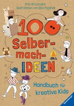 100 Selbermach-Ideen - Hirschmann, Kris