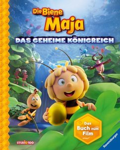 Die Biene Maja Das geheime Königreich: Das Buch zum Film - Felgentreff, Carla;Korda, Steffi