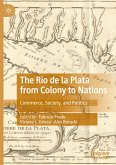 The Rio de la Plata from Colony to Nations