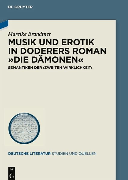 Musik und Erotik in Doderers Roman 'Die Dämonen' Musik und Erotik in Doderers Roman 'Die Dämonen'