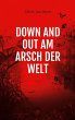 Down and out am Arsch der Welt - Bild 1