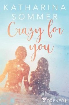 Crazy for you - Sommer, Katharina