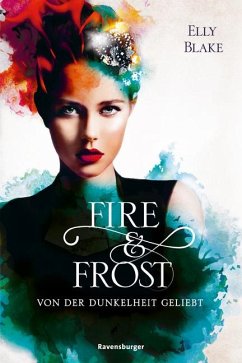 Von der Dunkelheit geliebt / Fire & Frost Bd.3 - Blake, Elly