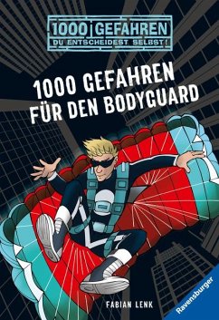 1000 Gefahren für den Bodyguard / 1000 Gefahren Bd.55 - Lenk, Fabian