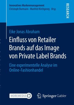 Einfluss von Retailer Brands auf das Image von Private Label Brands - Abraham, Eike Jonas