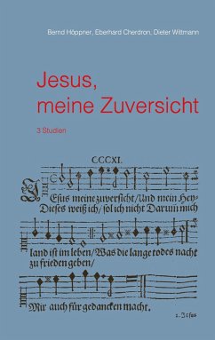 Jesus, meine Zuversicht - Höppner, Bernd;Cherdron, Eberhard;Wittmann, Dieter