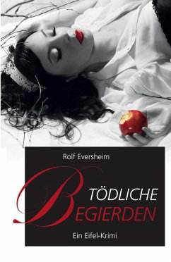 Tödliche Begierden - Eversheim, Rolf