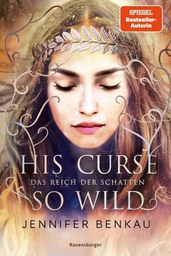 His Curse So Wild / Das Reich der Schatten Bd.2 - Benkau, Jennifer