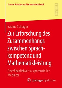 Zur Erforschung des Zusammenhangs zwischen Sprachkompetenz und Mathematikleistung - Schlager, Sabine