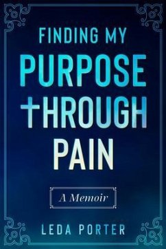 Cover Finding My Purpose Through Pain (eBook, ePUB)