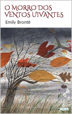 O Morro dos Ventos Uivantes (eBook, ePUB) - Brontë, Emily