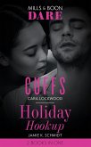 Cuffs / Holiday Hookup: Cuffs / Holiday Hookup (Mills & Boon Dare) (eBook, ePUB)