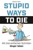 Stupid ways to die (eBook, ePUB)
