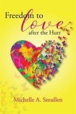 Freedom to Love After the Hurt (eBook, ePUB)