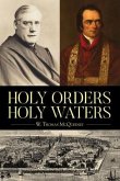 Holy Orders, Holy Waters (eBook, ePUB)