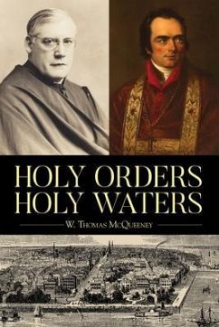 Holy Orders, Holy Waters (eBook, ePUB) - McQueeney, W. Thomas