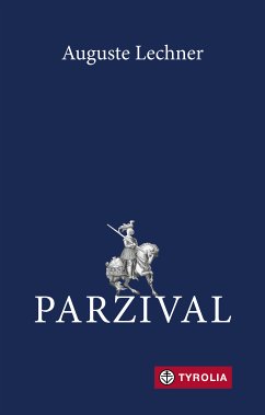 Parzival (eBook, ePUB) - Lechner, Auguste