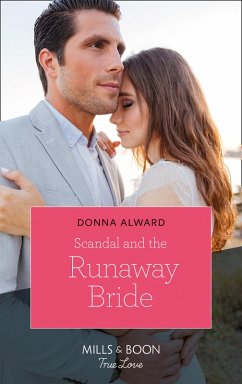 Scandal And The Runaway Bride (eBook, ePUB) - Alward, Donna