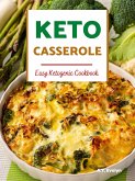 Keto Casserole (eBook, ePUB) Keto Casserole (eBook, ePUB)