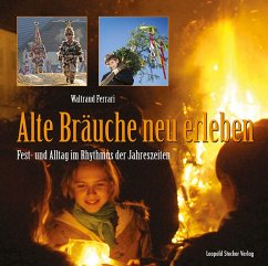 Alte Bräuche neu erleben (eBook, ePUB) - Ferrari, Waltraud