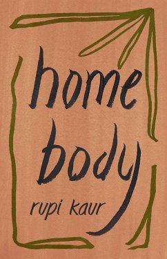 Home Body (eBook, ePUB) - Kaur, Rupi