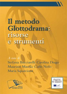 Il metodo Glottodrama: risorse e strumenti (eBook, PDF) - Nofri, Carolina Drago et alii, Carlo