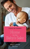 Home For The Baby's Sake (eBook, ePUB)